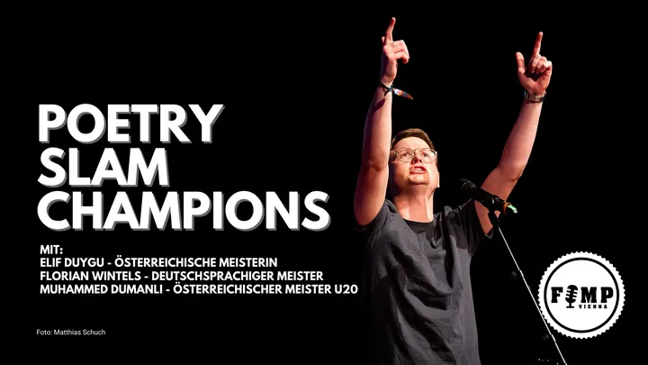 Poetry Slam Champions - Mit: Elif Duygu, Muhammed Dumanli, Florian Wintels