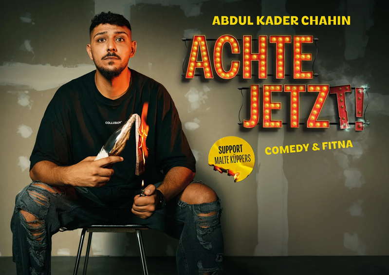 "ACHTE JETZT!" - Abdul Kader Chahin